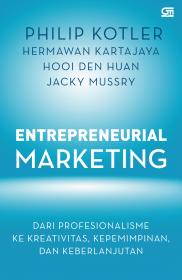 Entrepreneurial Marketing: Dari Profesionalisme ke Kreativitas, Kepemimpinan, dan Keberlanjutan