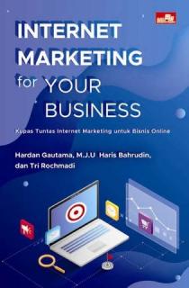 Internet Marketing for Your Business