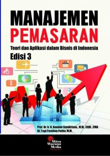 Manajemen Pemasaran: Teori dan Aplikasi dalam Bisnis di Indonesia (Edisi 3)
