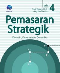 Pemasaran Strategik: Domain, Determinan, Dinamika (Edisi 4)