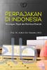 Perpajakan di Indonesia: Kuangan, Pajak, dan Retribusi Daerah
