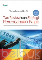 Tax Review dan Strategi Perencanaan Pajak (Edisi 2)