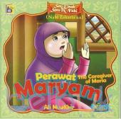 Seri Kisah Seru 25 Nabi (Nabi Zakaria): Merawat Maryam (The Caregiver of Maria)