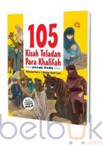 105 Kisah Teladan Para Khalifah Untuk Anak