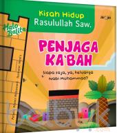 Halo Balita: Kisah Hidup Rasulullah Saw.: Penjaga Ka'bah