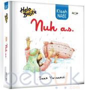 Halo Balita: Kisah Nabi Nuh A.S.