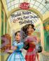 Elena of Avalor: Model Sister and My Best Friend s Birthday (Kisah Elena dan Kawan-Kawan 2-in-1)