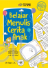 Belajar Menulis Cerita Anak