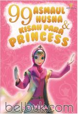 99 Asmahul Husna dan Kisah Para Princess