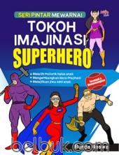 Seri Pintar Mewarnai Tokoh Imajinasi Superhero