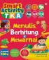 Smart Activity TK A: Menulis, Berhitung & Mewarnai