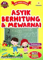 Seri Anak Pandai: Asyik Berhitung dan Mewarnai