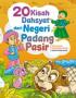 20 Kisah Dahsyat dari Negeri Padang Pasir