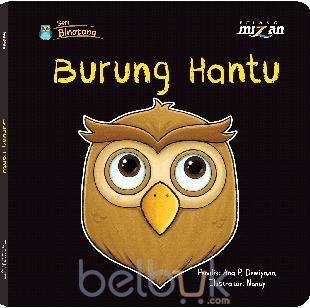 Seri Binatang Burung Hantu Ana P Dewiyana Belbuk Com