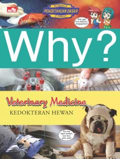 Why?: Veterinary Medicine (Kedokteran Hewan)
