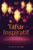 Tafsir Inspiratif: Ayat-Ayat Al-Quran Pilihan Penggugah Jiwa