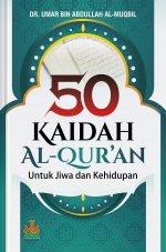 50 Kaidah Al-Qur'an: Untuk Jiwa dan Kehidupan