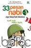 33 Pesan Nabi: Jaga Sikap Raih Kebahagiaan (Volume 3)