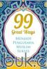 99 Great Ways: Menjadi Pengusaha Muslim Sukses