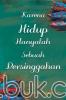 Karena Hidup Hanyalah Sebuah Persinggahan