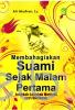 Membahagiakan Suami Sejak Malam Pertama