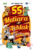55 Mutiara Akhlak Islam