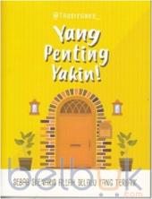 Yang Penting Yakin: Sebab Skenario Allah Selalu yang Terbaik