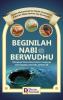 Beginilah Nabi Berwudhu