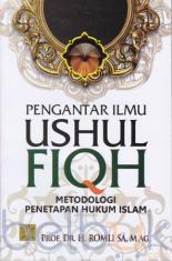 Pengantar Ilmu Ushul Fiqh: Metodologi Penetapan Hukum Islam