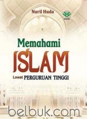 Memahami Islam Lewat Perguruan Tinggi