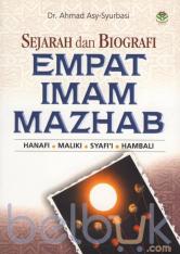 Sejarah dan Biografi Empat Imam Mazhab: Hanafi, Maliki, Syafi'i, Hambali