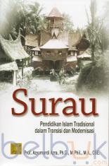 Surau: Pendidikan Islam Tradisional dalam Transisi dan Modernisasi