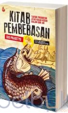 Kitab Pembebasan: Tafsir Progresif Atas Kisah-Kisah dalam Qur'an