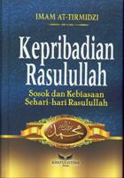 Kepribadian Rasulullah: Sosok dan Kebiasaan Sehari-hari Rasulullah