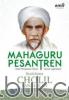Mahaguru Pesantren: Syaichona Cholil Bangkalan