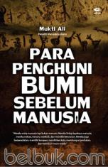 Para Penghuni Bumi Sebelum Manusia