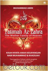 Fatimah Az-Zahra: The Mother Family of Heaven