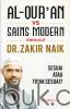 Al-Qur'an vs Sains Modern Menurut Dr. Zakir Naik