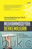 Muhammadiyah Berkemajuan: Pergeseran dari Puritanisme ke Kosmopolitanisme