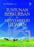 Tuntunan Berkurban dan Menyembelih Hewan