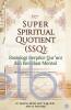 Super Spiritual Quotient (SSQ): Sosiologi Berpikir Qur'ani dan Revolusi Mental
