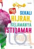 Sekali Hijrah, Selamanya Istiqomah