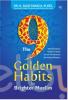 The 9 Golden Habits for Brighter Muslim