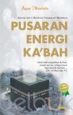 Pusaran Energi Ka'bah (Diskusi Tasawuf Modern Seri 1)