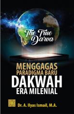 The True Da'wa: Menggagas Paradigma Baru Dakwah Era Milenial