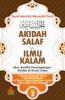 Akidah Salaf Vs Ilmu Kalam (Jilid 2)