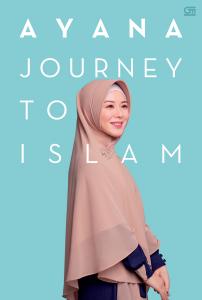 Ayana: Journey to Islam