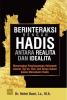 Berinteraksi dengan Hadis Antara Realita dan Idealita: Menyingkap Penyimpangan Kelompok Liberal, Syi'ah, Sufi, dan Aliran Kalam dalam Memahami Hadis
