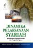 Dinamika Pelaksanaan Syariah: Kelembagaan Ekonomi Syariah dan Pengadilan Agama