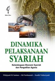 Dinamika Pelaksanaan Syariah: Kelembagaan Ekonomi Syariah dan Pengadilan Agama